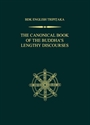  THE CANONICAL BOOK OF THE BUDDHA’S LENGTHY DISCOURSES  の画像